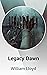 Legacy Dawn