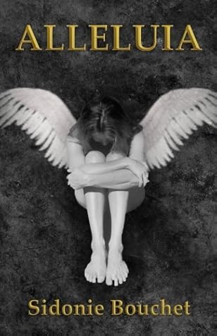 Alleluia by Sidonie Bouchet (2013-08-06)