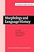 Morphology and Language History: In honour of Harold Koch (Current Issues in Linguistic Theory) (2008-06-12)