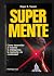 Supermente