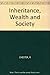 Inheritance, Wealth, and Society by Ronald Chester (1982-06-03)