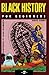 Black History For Beginners by Denise Dennis (21-Aug-2007) Paperback
