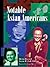 Notable Asian Americans by Helen Zia by Helen Zia