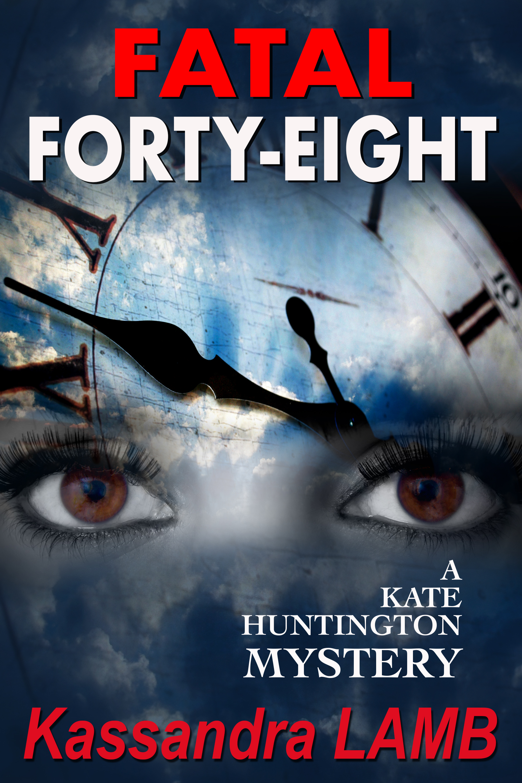 Fatal Forty-Eight  (Kate Huntington Mysteries #7)