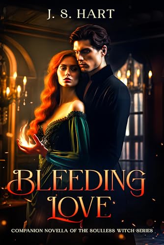 Bleeding Love (The Soulless Witch, #0.5)