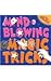 Mind-Blowing Magic Tricks