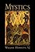 Mystics 1st (first) Edition by Harmless, William published by Oxford University Press, USA (2007)
