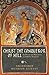 Christ the Conqueror of Hell: The Descent into Hades from an Orthodox Perspective by Hilarion Alfeyev (December 19,2009)