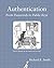 Authentication: From Passwords to Public Keys by Richard E. Smith (2001-10-11)
