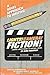 Lights! Camera! Fiction!: T...