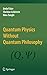 Quantum Physics Without Quantum Philosophy by Dürr, Detlef, Goldstein, Sheldon, Zanghì, Nino (2012) Hardcover