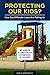 Protecting Our Kids?: How S...