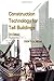 Construction Technology for...