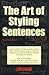 The Art of Styling Sentences 4th (forth) edition by K.D. Sullivan