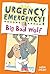 Urgency Emergency! Big Bad ...