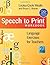 Speech to Print Workbook: Language Exercises for Teachers by Louisa Moats (Feb 9 2011)