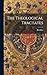The Theological Tractates