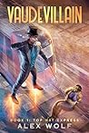 Top Hat Express: A litPRG Adventure (Vaudevillain Book 1) Top Hat Express: A litPRG Adventure (Vaudevillain Book 1)
