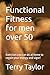 Functional Fitness for men ...