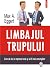 Limbajul trupului. Cum sa faci o impresie buna si sa fii mai ... by Max A. Eggert