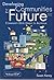 Developing Communities For The Future - Community Development... by Susan Kenny