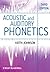 [Acoustic and Auditory Phonetics] [Author: Johnson, Keith] [July, 2011]