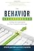 The Behavior Breakthrough: Leading Your Organization to a New Competitive Advantage by Steve Jacobs (2013-05-28)