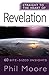 [Straight to the Heart of Revelation: 60 Bite-Sized Insights] [By: Moore, Phil] [October, 2010]