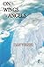 On the Wings of Angels (Bey...