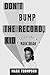 Don't Bump the Record, Kid ...