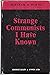 Strange communists I have known,