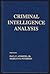 Rare SIGNED Marilyn Peterson Paul Andrews Jr. Criminal Intelligence Analysis 1st 1990 - Palmer Enterprises [Hardcover] Paul P. Andrews, Jr., Marilyn B. Peterson