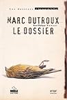Marc Dutroux : le dossier (Les dossiers d'Au nom de la loi)