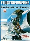 Flugtriebwerke: Ihre Technik u. Funktion (German Edition)