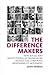 The Difference Makers: How Social and Institutional Entrepreneurs Created the Corporate Responsibility Movement Paperback January 5, 2008