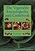 The Vegetable Encyclopedia ...