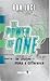 The Power of One: Stand Up, Be Counted, Make a Difference