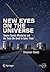 New Eyes on the Universe: Twelve Cosmic Mysteries and the Tools We Need to Solve Them (Springer Praxis Books / Popular Astronomy) by Stephen Webb (2012-05-29)