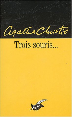 Trois Souris...