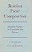 Russian Prose Composition : Annotated Passages for Translation Into Russian