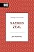 Sacred Zeal by Sovereign Grace Churches