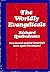 The Worldly Evangelicals by Richard Quebedeaux