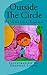 Outside The Circle by Arlene Lagos (2014-10-26)