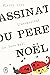 L'assassinat du Père Noël