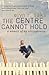 The Centre Cannot Hold: A Memoir of My Schizophrenia