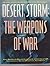 Desert Storm: The Weapons of War. Air, Land, and Sea Techno-Weapons in the Persian Gulf