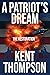 A Patriot's Dream: The Rest...