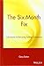 The Six-Month Fix: Adventures in Rescuing Failing Companies by Gary Sutton (2001-11-28)