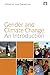 Gender and Climate Change: An Introduction