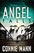 By Connie Mann Angel Falls [Paperback]
